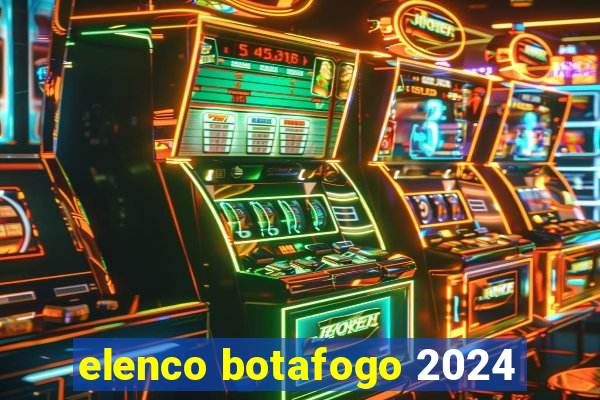 elenco botafogo 2024